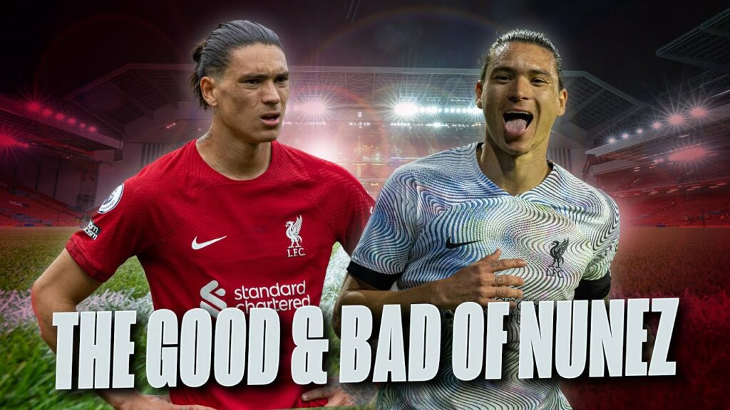 The GOOD & BAD of DARWIN NUNEZ! Liverpool Fans Debate