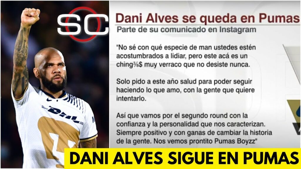 BOMBAZO. DANI ALVES SE QUEDA en PUMAS y manda un mensa de ESPERANZA a los aficionados | SportsCenter