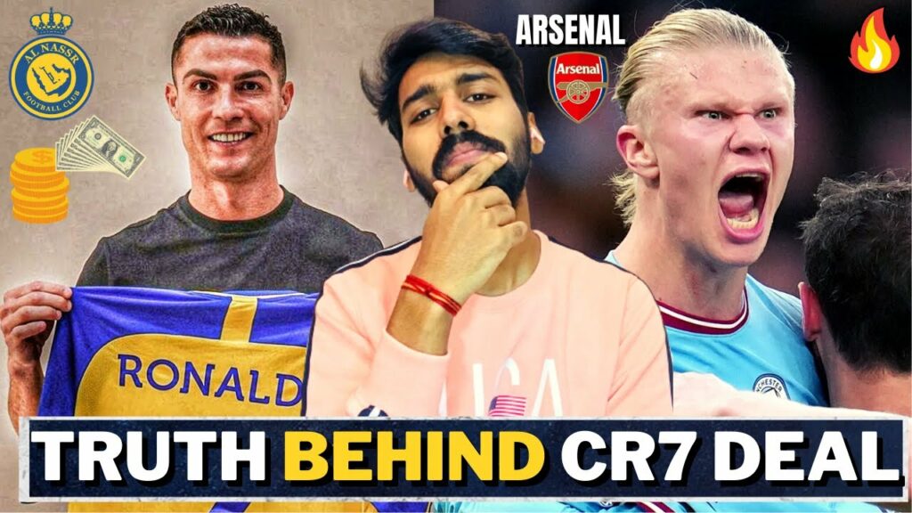Hidden Truth behind Cristiano Ronaldo - Al nassr Transfer ! Haaland 🔥 Arsenal ,Manchester United Won