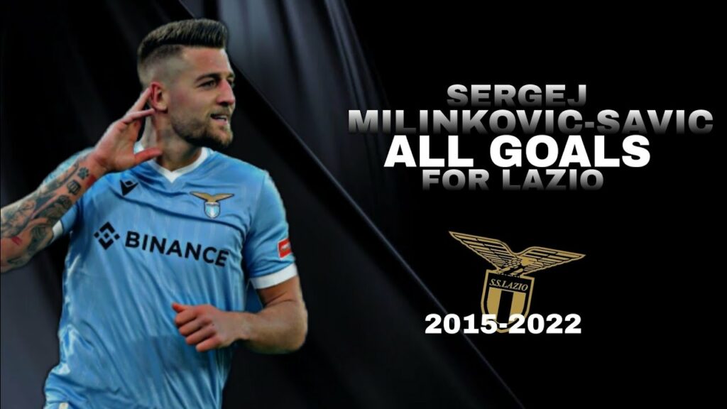 All goals of SERGEJ MILINKOVIC-SAVIC for Lazio (2015-2022) All goals of SERGEJ MILINKOVIC-SAVIC for Lazio (2015-2022)