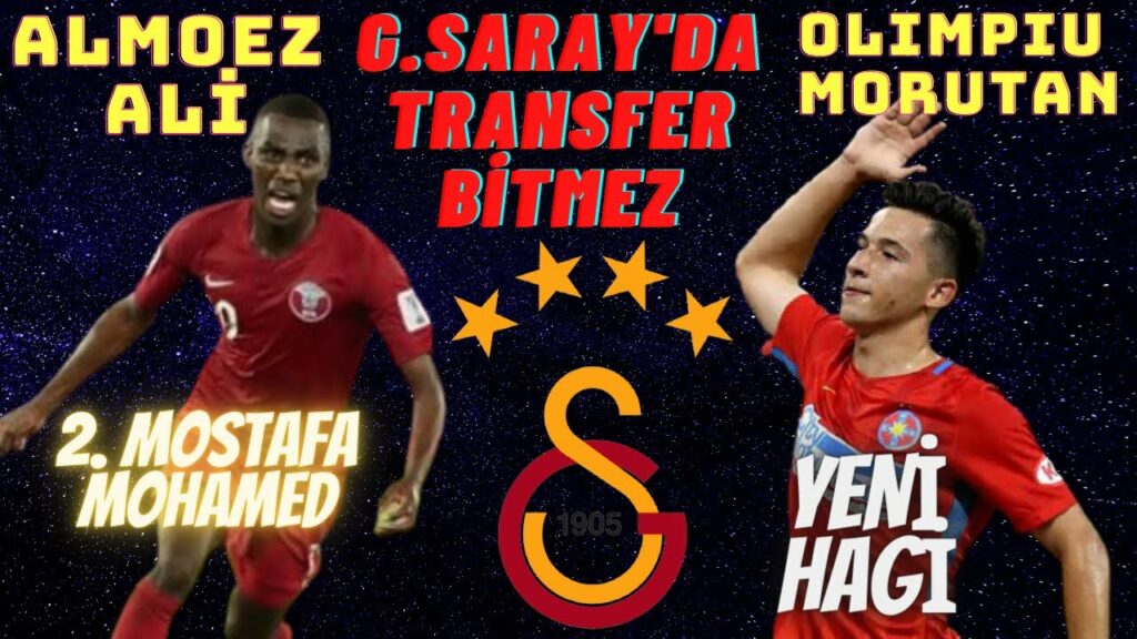 GALATASARAY'DA TRANSFER BİTMEZ: HEDEF OLIMPIU MORUTAN VE ALMOEZ ALİ | SCOUT RAPORU