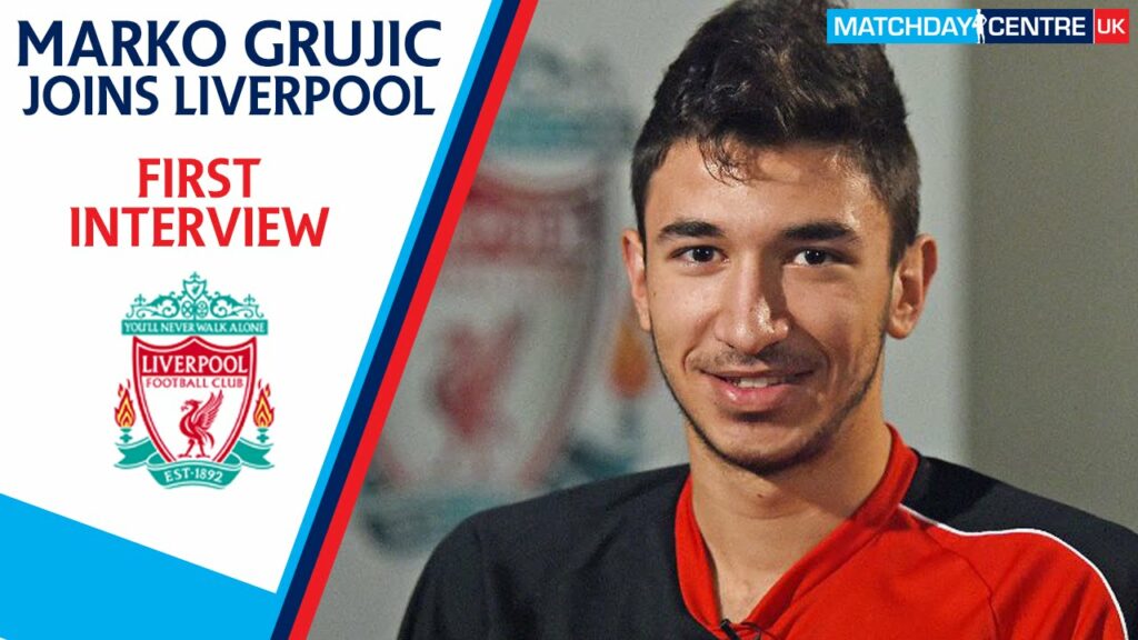 Liverpool sign Marko Grujic : First Interview