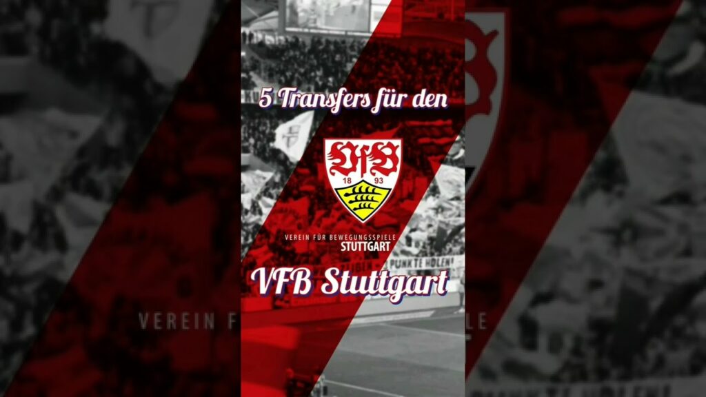 5 mögliche Transfers für den VFB STUTTGART 🔴⚪