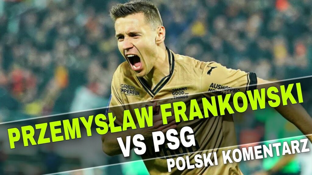 𝐏𝐑𝐙𝐄𝐌𝐘𝐒Ł𝐀𝐖 𝐅𝐑𝐀𝐍𝐊𝐎𝐖𝐒𝐊𝐈 𝐆𝐎𝐋 𝐕𝐒 𝐏 𝐒 𝐆