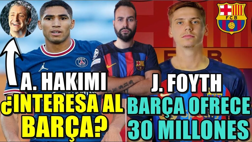 🚨¿BARÇA a por ACHRAF HAKIMI? SEGÚN PEDREROL - OFERTA de 30 MILLONES del BARÇA por JUAN FOYTH