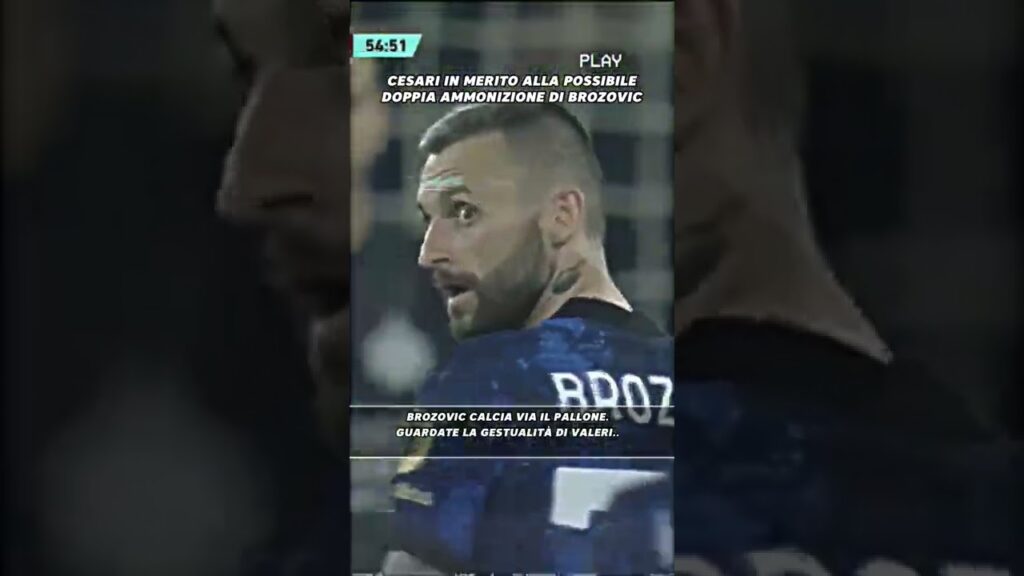 CESARI non ha dubbi: “BROZOVIC era da ESPULSIONE!” #calcio #shorts