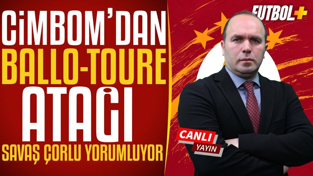 Ballo-Toure atağı | Savaş Çorlu | Galatasaray Ballo-Toure atağı | Savaş Çorlu | Galatasaray