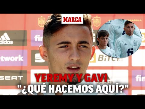 Yeremi desvela lo que habló con Gavi antes del debut: "¿Pero qué hacemos aquí?" I MARCA