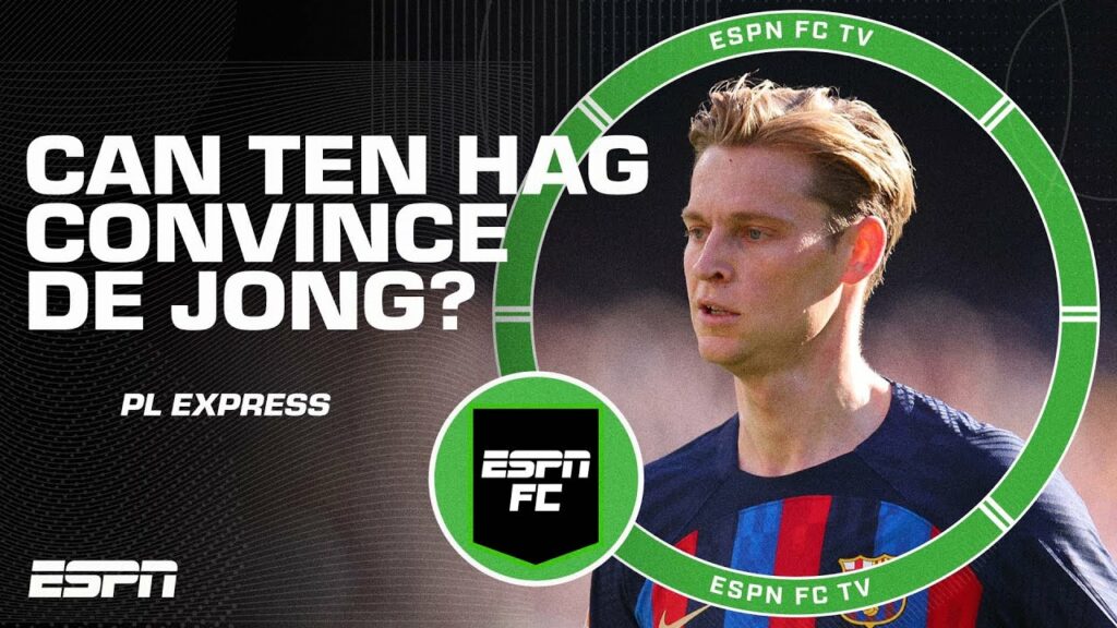 Frenkie de Jong to Manchester United: Has Ten Hag made a move possible again? | ESPN FC