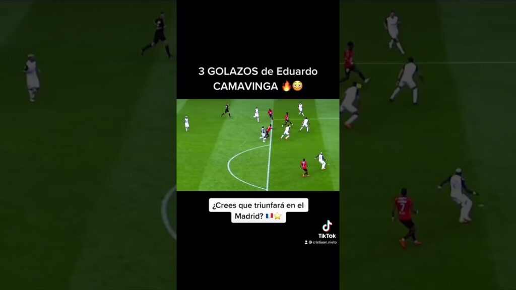 3 GOLAZOS de EDUARDO CAMAVINGA 🇫🇷 🤯 El nuevo crack del Real Madrid
