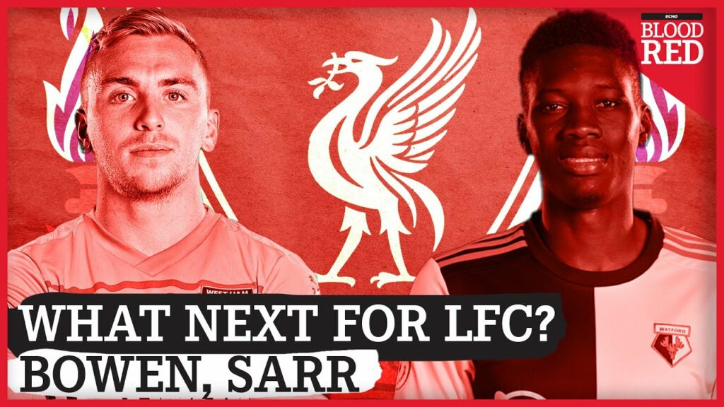 What Next For Liverpool? | £33m Transfer Windfall | Jarrod Bowen, Ismaila Sarr