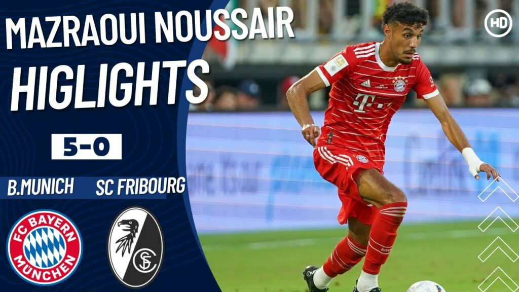 Noussair Mazraoui vs Fribourg I تحركات نصير مزراوي أمام فرايبورغ و إصابته في الأخير 5-0