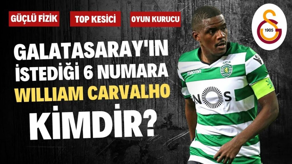 6 NUMARA EMİN ELLERDE! | Galatasaray'ın İlgilendiği William Carvalho Kimdir? | Transfer Arenası #48