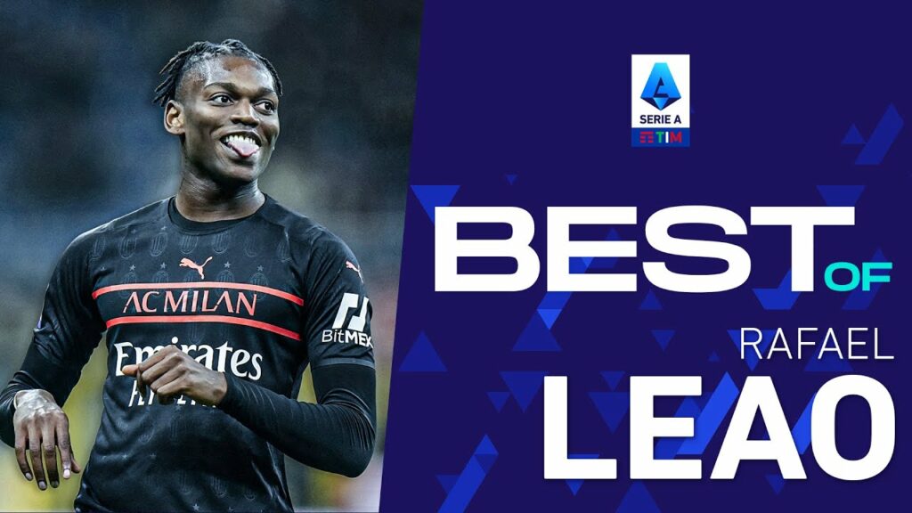 Get a taste of Milan’s Rafael Leao | Best Of | Serie A 2021/22