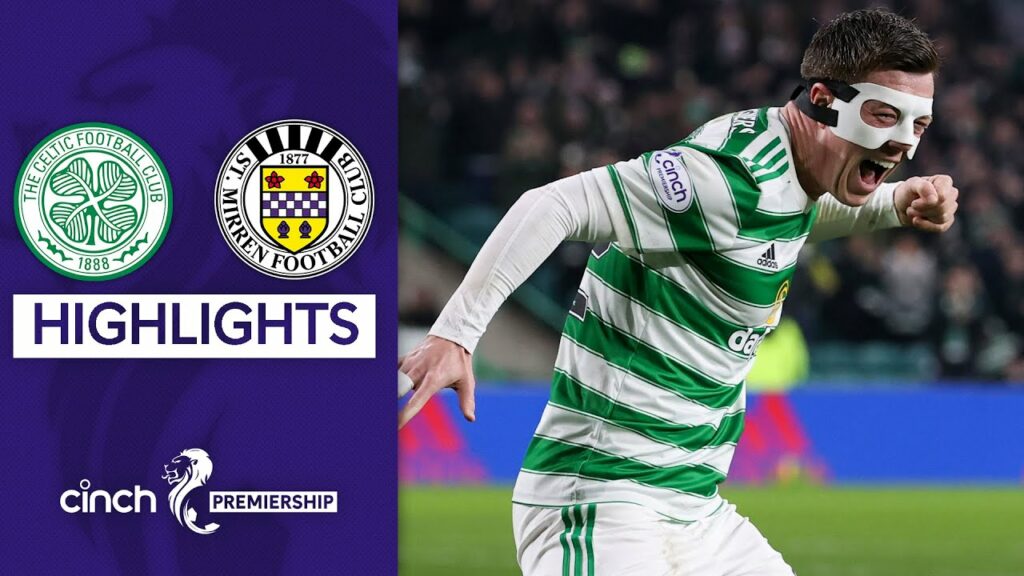 Celtic 2-0 St. Mirren | Celtic stay top of the table after beating St Mirren! | cinch Premiership