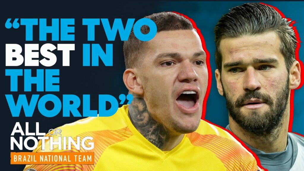 Ederson v Alisson: Choosing Between the Two Best Goalkeepers in the World!