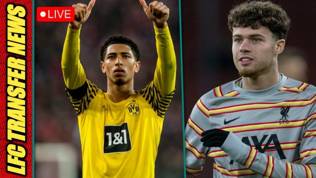 Jude Bellingham Price Tag Revealed! Liverpool Reject Forest Bid For Neco Williams!
