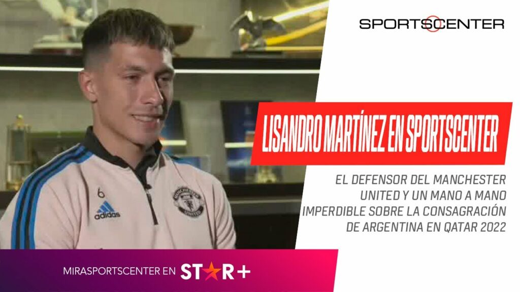 "SER CAMPEÓN DEL MUNDO ES ALGO ÚNICO": Lisandro Martínez, IMPERDIBLE en #SportsCenter