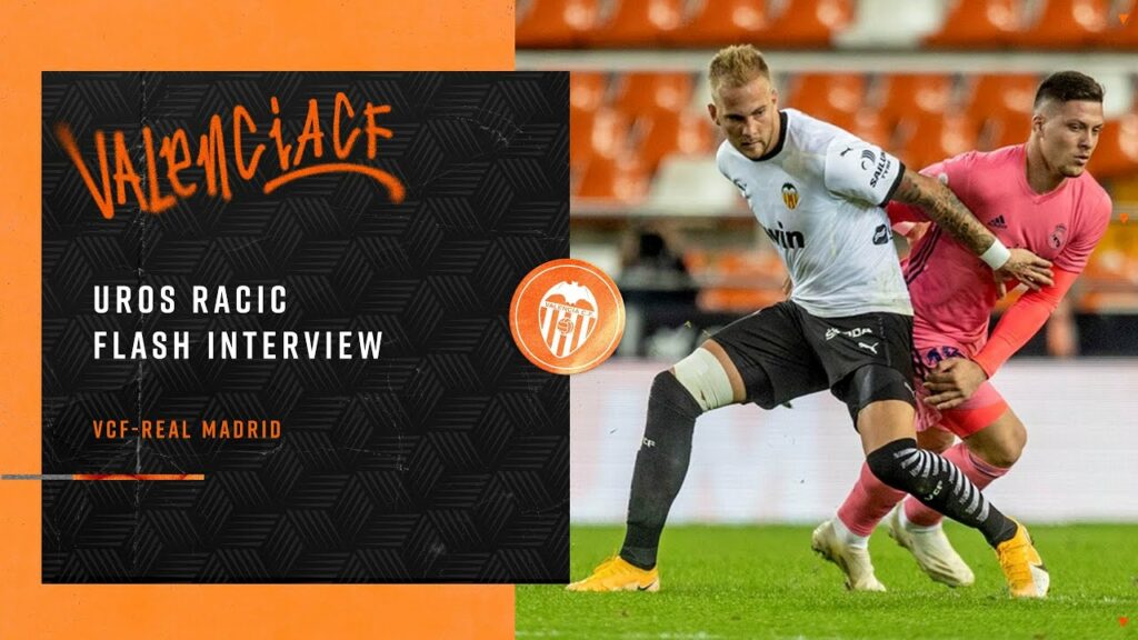 UROS RACIC VALORA EL TRIUNFO DEL VALENCIA CF FRENTE AL REAL MADRID (4-1) UROS RACIC VALORA EL TRIUNFO DEL VALENCIA CF FRENTE AL REAL MADRID (4-1)