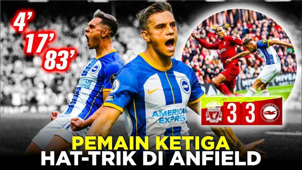 LEANDRO TROSSARD PEMAIN KETIGA SEPANJANG SEJARAH YANG MAMPU CETAK HATTRICK DI STADION ANFIELD
