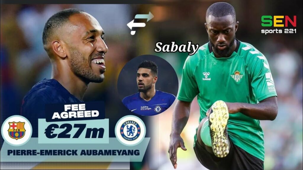 Actu Foot (en Wolof) Youssouf Sabaly fait son retour retour, Aubameyang vers Chelsea FC.....