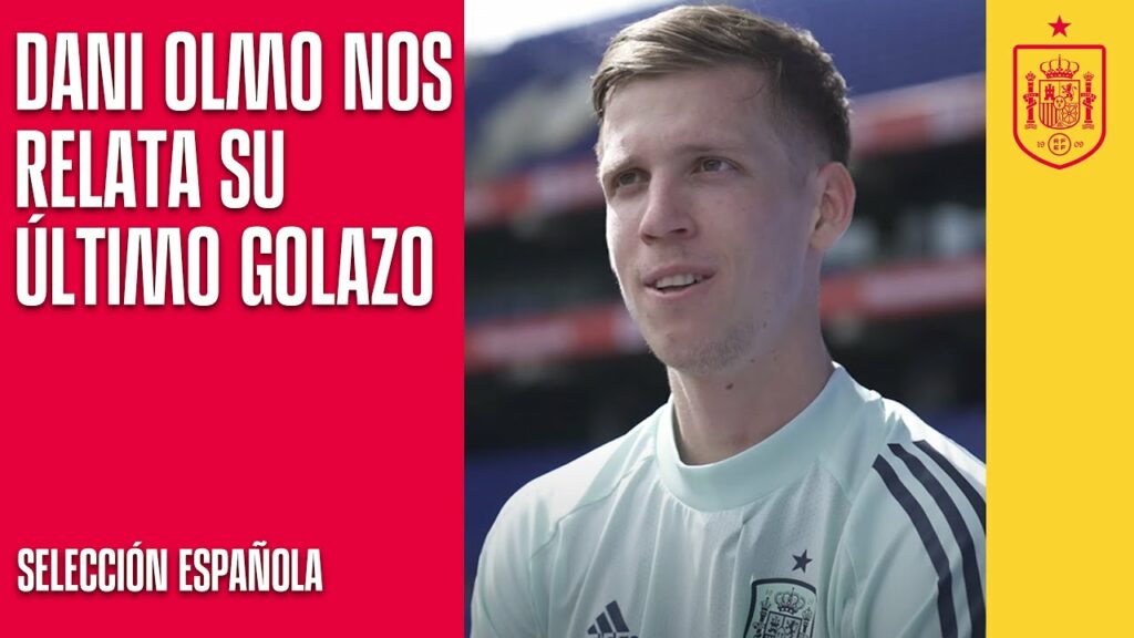 Dani Olmo nos relata su último golazo con España | 🔴 SEFUTBOL