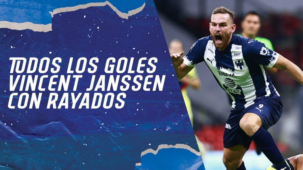 Todos los Goles de Vincent Janssen en Rayados