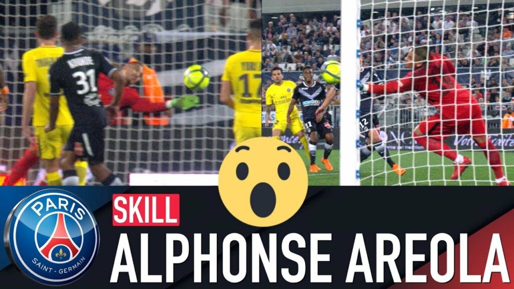 SKILL / GESTE TECHNIQUE : ALPHONSE AREOLA - BORDEAUX vs PARIS SAINT-GERMAIN