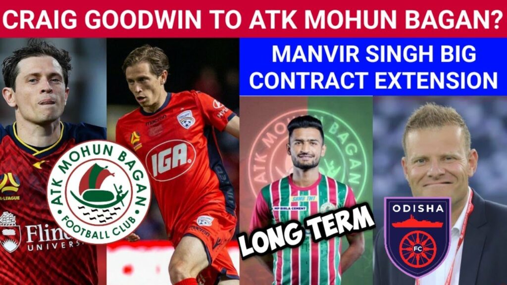 Craig Goodwin To ATK Mohun Bagan?😳Manvir Singh Big Contract Extension✅️Long Term🔥New Head Coach📢