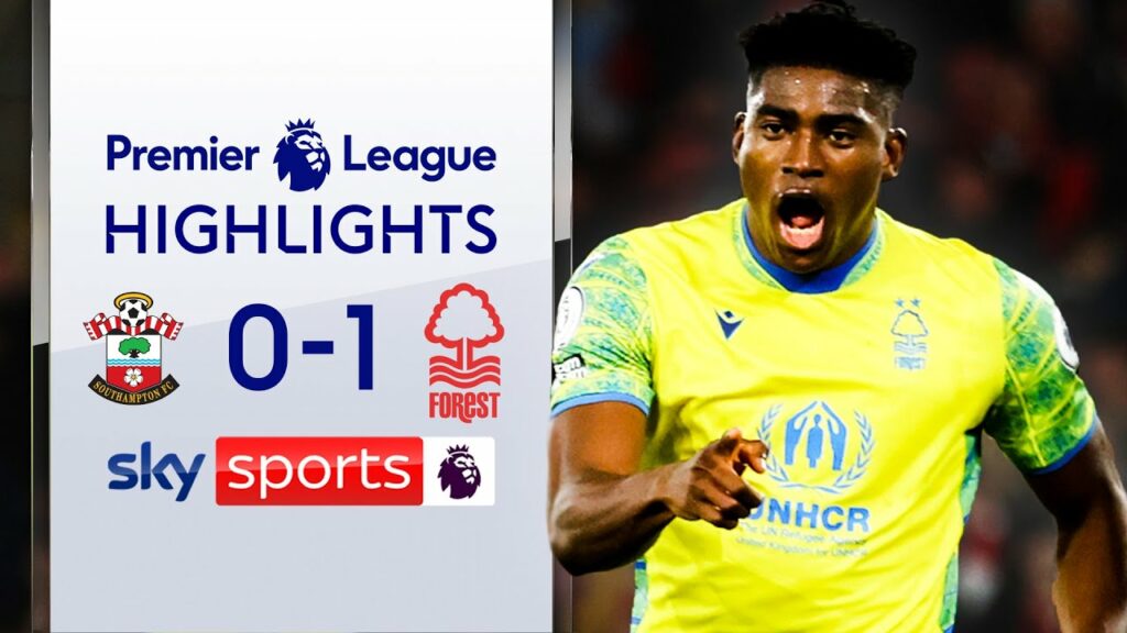 Awoniyi SINKS sorry Saints! ⭕ | Southampton 0-1 Nottingham Forest | Premier League Highlights