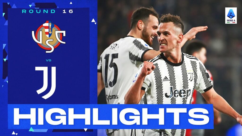 Cremonese-Juventus 0-1 | Milik scores last-minute winner : Goal & Highlights | Serie A 2022/23