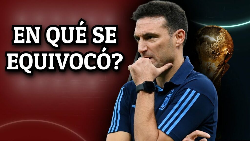🇦🇷❌LOS 9 ERRORES DE LIONEL SCALONI DURANTE QATAR 2022  | Bruno González