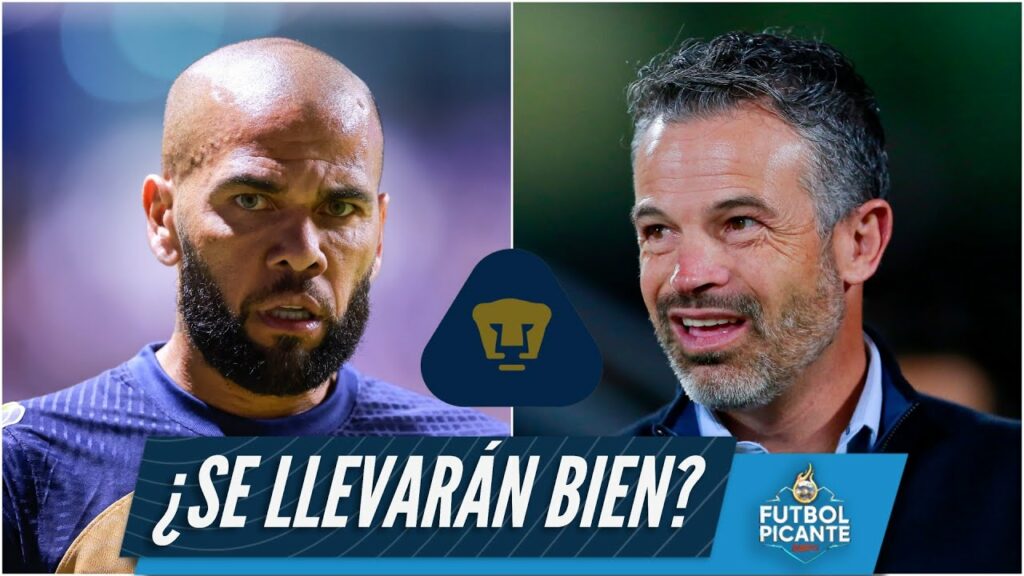 DANI ALVES será LOS MÁS DIFICIL de manejar en LIGA MX para RAFA PUENTE JR. en PUMAS | Futbol Picante