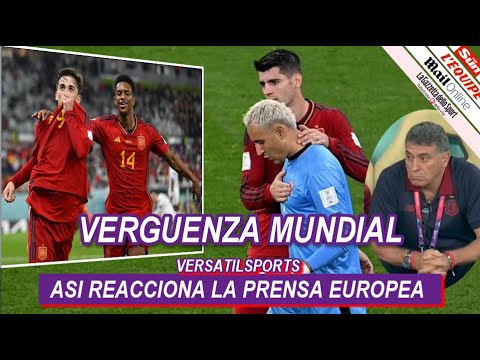 ASI REACCIONA PRENSA EUROPEA a VERGONZOSA GOLEADA a COSTA RICA ESPAÑA VS COSTA RICA