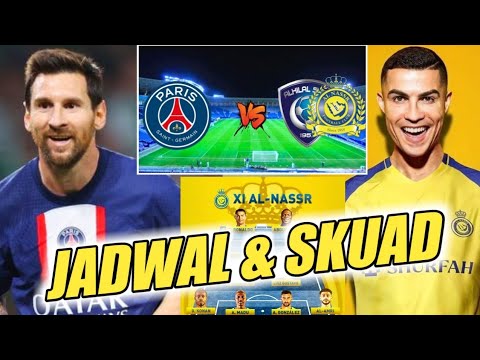 Jelang Laga MESSI vs RONALDO..!!! Inilah Jadwal & Skuad Al Nassr vs PSG