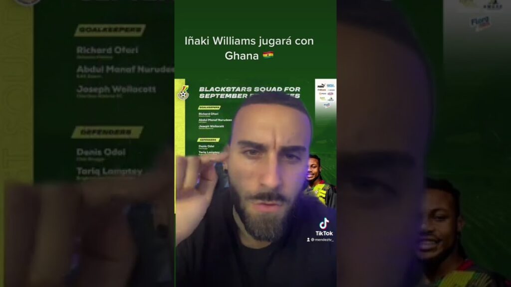 IÑAKI WILLIAMS CONVOCADO CON GHANA 🔥 ¿HIZO MAL ESPAÑA AL NO CONVOCARLO? ⚽️ #shorts