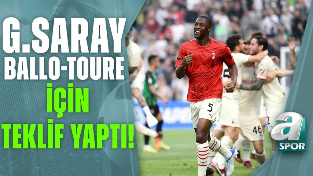 Galatasaray Fode Ballo-Toure İçin Milan'a Teklifte Bulundu! / A Spor / Spor Gündemi / 21.08.2022