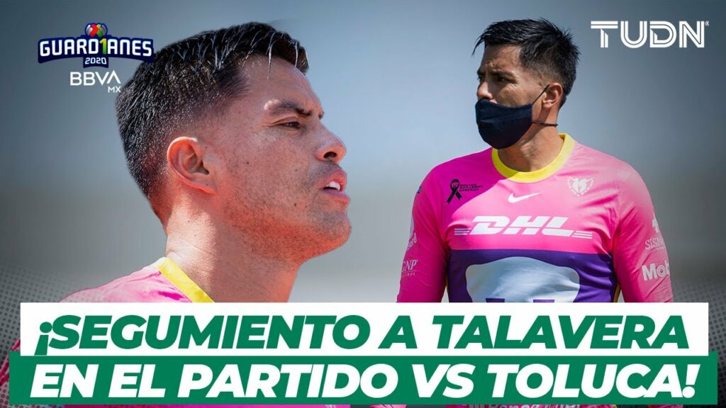 ¡Así vivió Talavera el partido contra Toluca! | Pumas vs Toluca | TUDN