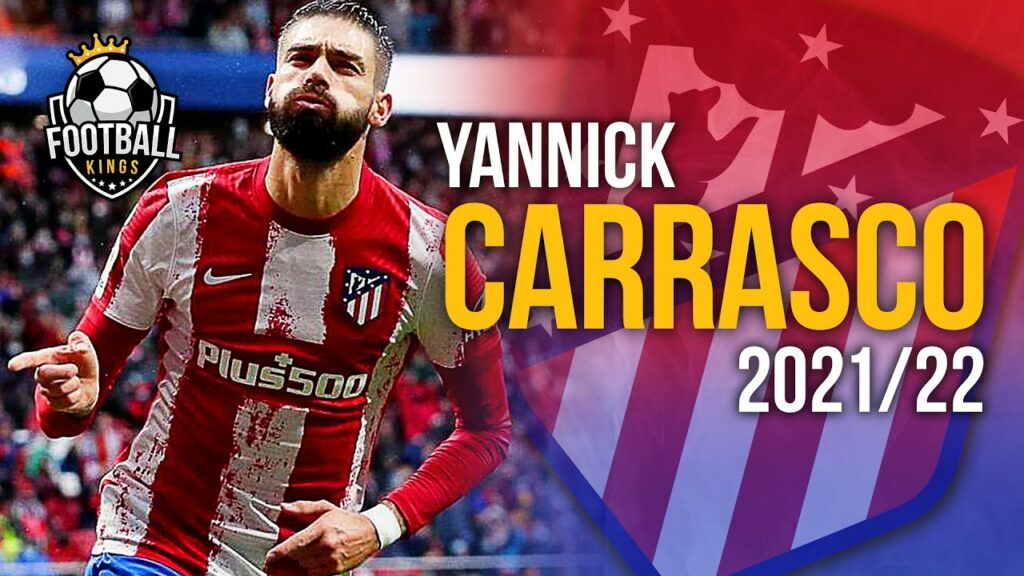 Yannick Carrasco - Insane Skills & Goals | 2021-22 HD
