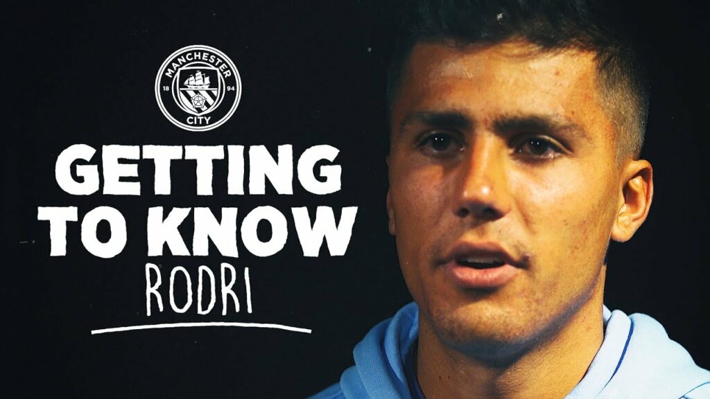 GETTING TO KNOW | RODRI
