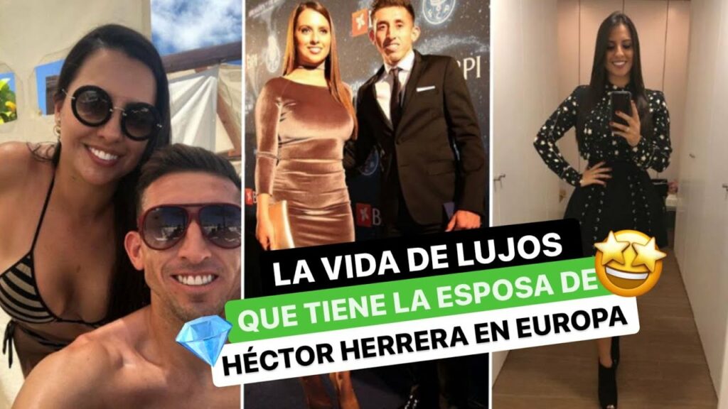La VIDA DE LUJOS💍que tiene la esposa de HÉCTOR HERRERA 📿👗 en EUROPA💎