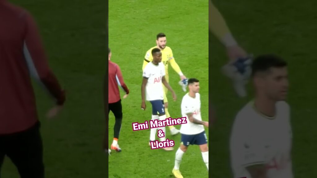 Emi Martinez and Hugo Lloris meet again after the World Cup final