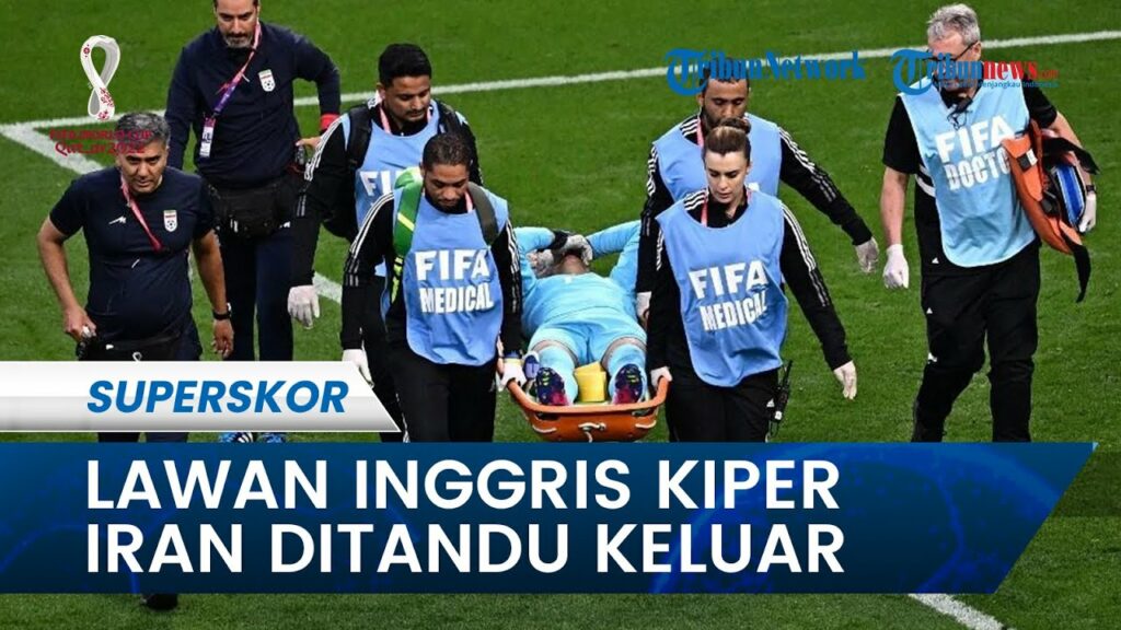 Saat Lawan Inggris Kiper Timnas Iran Beiranvand Ditandu Keluar Lapangan pada Laga Iran vs Inggris