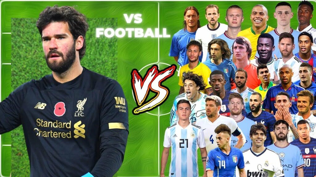 Alisson vs Football Legends (Alisson vs Football)