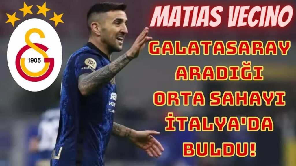 GALATASARAY ARADIĞI ORTA SAHAYI İTALYA'DA BULDU | CİMBOM MATIAS VECINO'YU TRANSFER ETMEK İSTİYOR