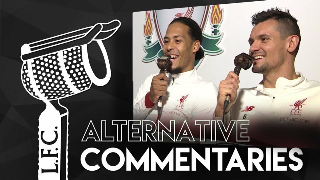 Alternative Commentaries: Lovren & Van Dijk v Newcastle | 'Why are you screaming already?'