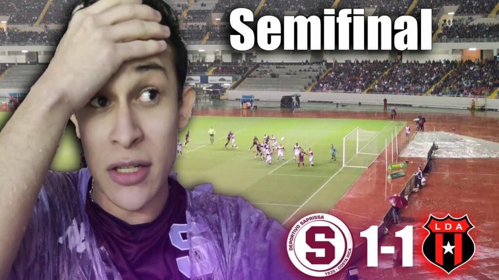 SAPRISSA 1-1 ALAJUELENSE Semifinal 😱 Vlog