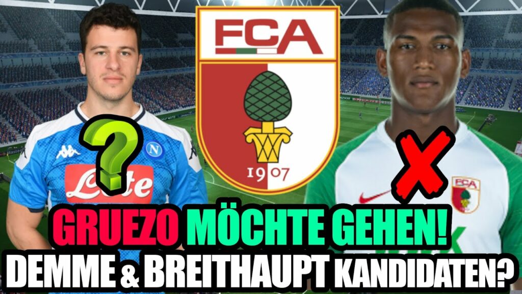DEMME für GRUEZO!? | GRUEZO möchte den FC Augsburg bereits im Winter verlassen! | FCA News Aktuell
