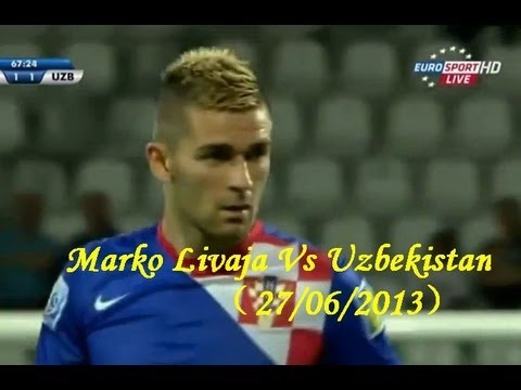 Marko Livaja Vs Uzbekistan（27/06/2013）HD 720p by轩旗