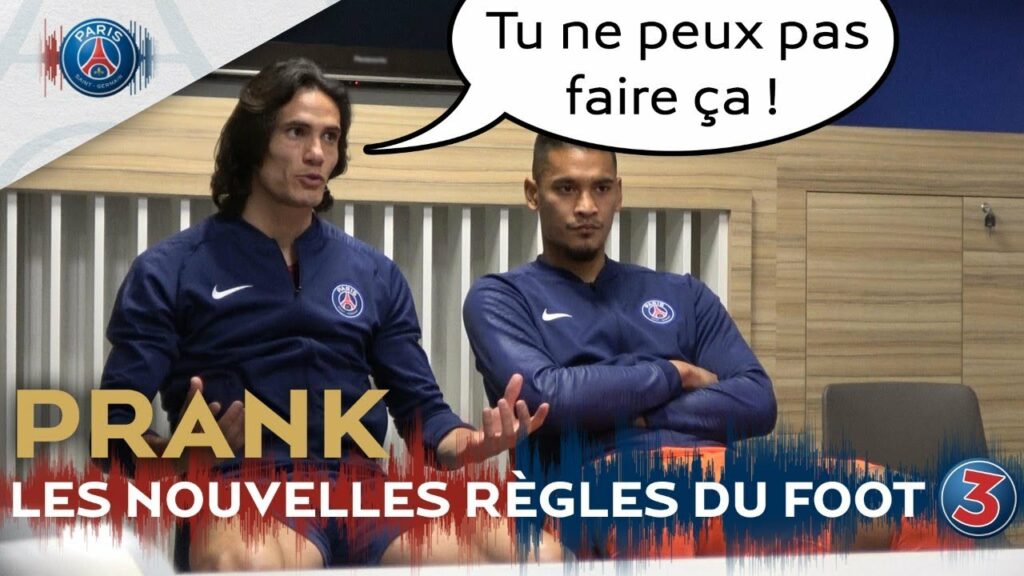 PRANK : LES NOUVELLES RÈGLES DU FOOT - PART 3 - Edinson Cavani & Alphonse Areola